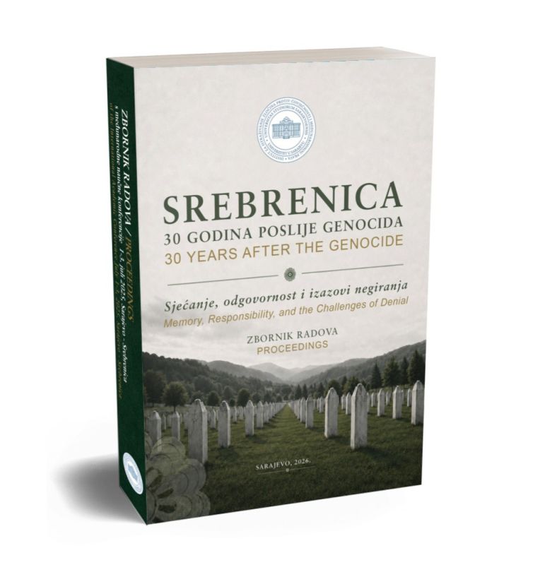 OBJAVLJEN ZBORNIK RADOVA “SREBRENICA 30 GODINA POSLIJE GENOCIDA: SJEĆANJE, ODGOVORNOST I IZAZOVI NEGIRANJA“