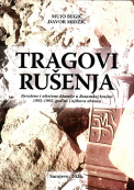 Tragovi ruštenja – Porušene i oštećene džamije u Bosanskoj krajini 1992-1995. godine i njihova obnova