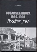 Bosanska Krupa 1992-1995. – Porušeni grad
