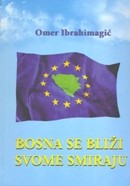 Bosna se bliži svome smiraju