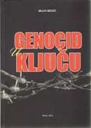 89. Mujo Begić GENOCID U KLJUČU Sarajevo, 2012. Univerzitet u Sarajevu Institut za istraživanje zločina protiv čovječnosti i međunarodnog prava (408 strana)