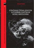 ISTRAŽIVANJE ŽRTAVA GENOCIDA SA POSEBNIM OSVRTOM NA BOSNU I HERCEGOVINU