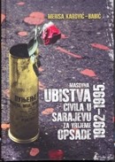 Masovna ubistva civila u Sarajevu za vrijeme opsade 1992-1995.