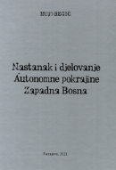 Nastanak i djelovanje Autonomne pokrajine Zapadna Bosna – USKORO