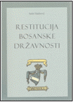 RESTITUCIJA BOSANSKE DRŽAVNOSTI