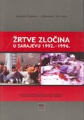 53. Prof. dr. Smail Čekić Prof. dr. Dževad Termiz ŽRTVE ZLOČINA U SARAJEVU 1992-1996. Dio 1 Dio 2 Naučnoistraživački projekt Institut za istraživanje zločina protiv čovje